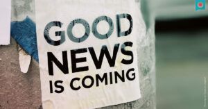 Aushang GOOD NEWS IS COMING